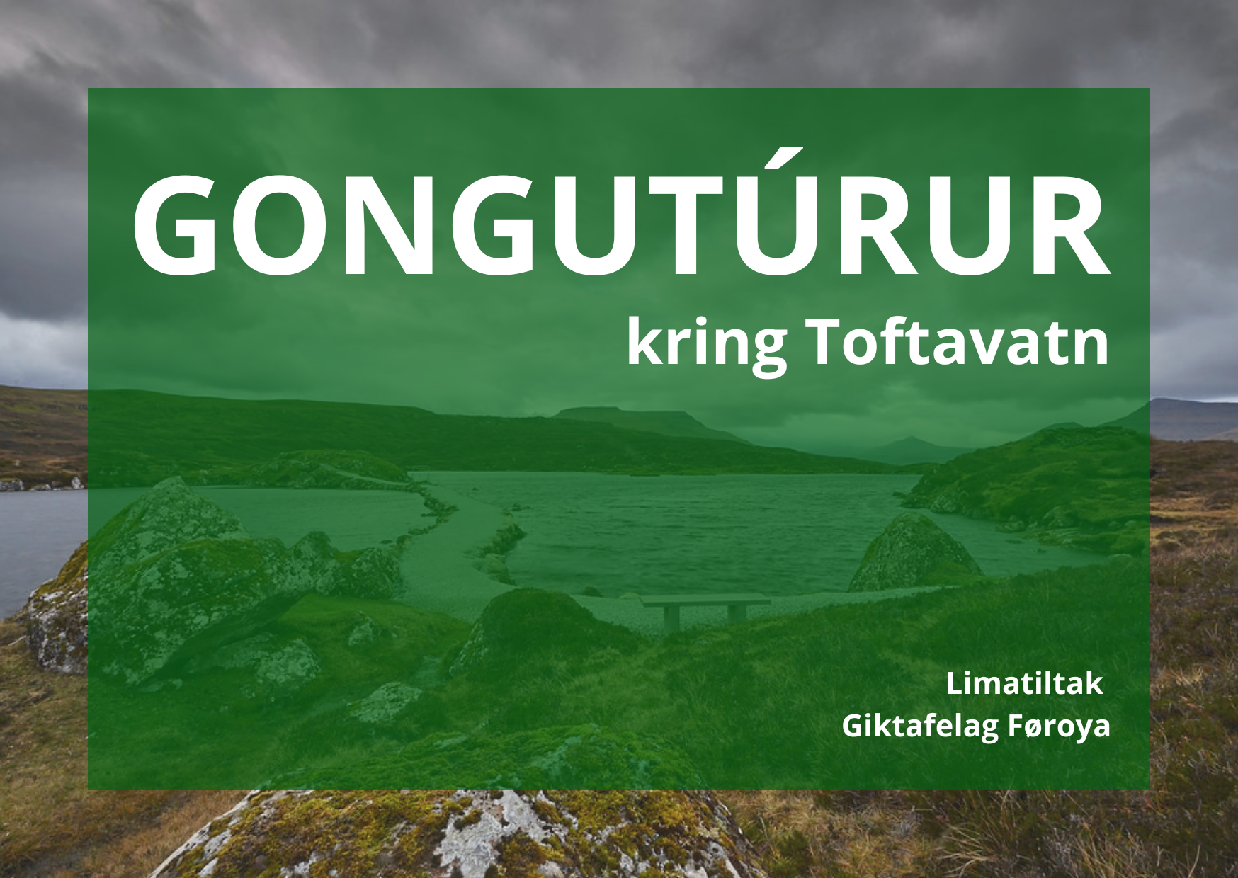 Gongutúrur kring Toftavatn